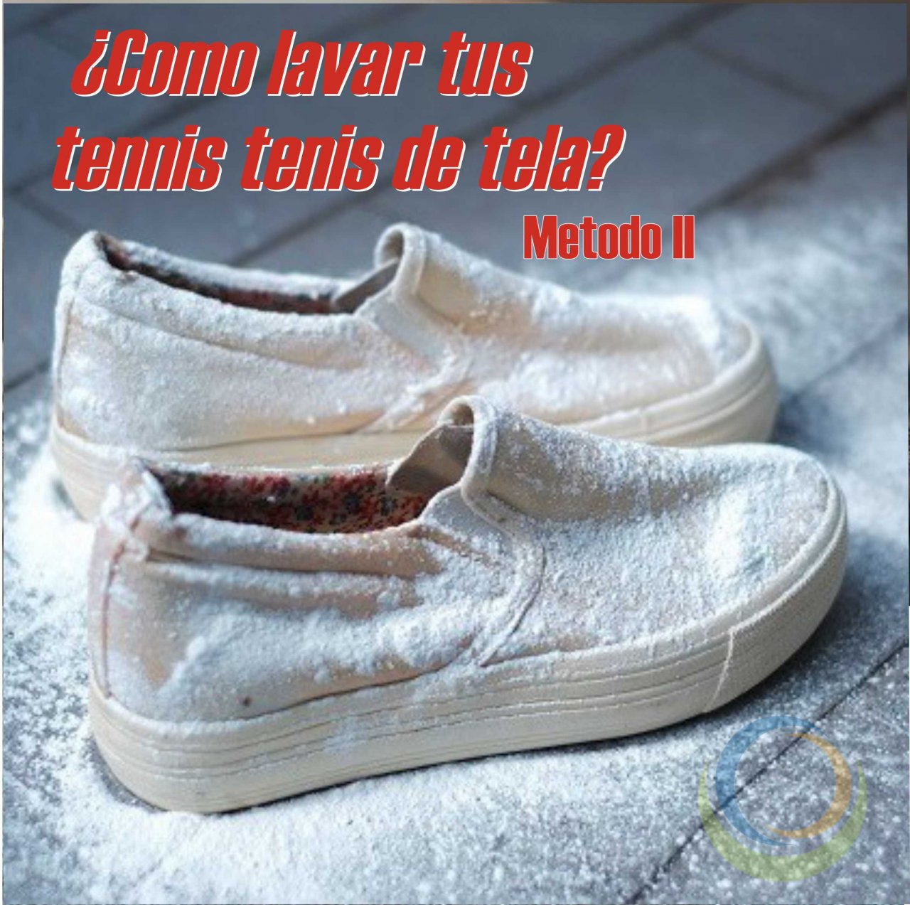 MÉTODO II : Pará limpiar tus tenis de tela