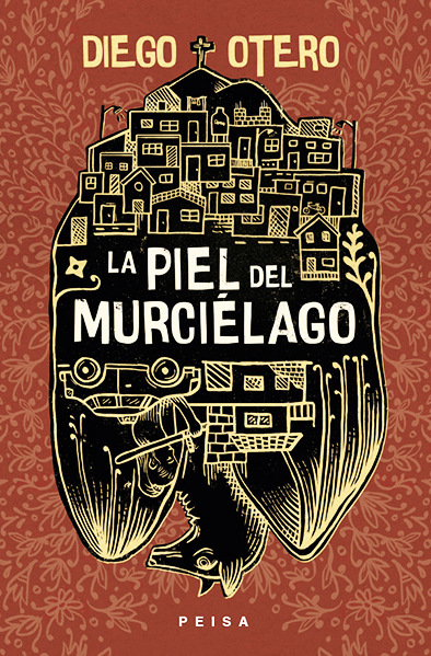 LA PIEL DEL MURCIÉLAGO de Diego Otero