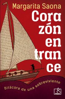 CORAZÓN EN TRANCE. Bitácora de una sobreviviente, de Margarita Saona