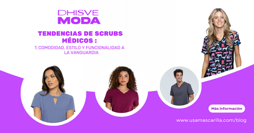 Tendencias de Scrubs Médicos: Comodidad, estilo y funcionalidad a la vanguardia