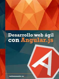 Desarrollo web ágil con Angular.js