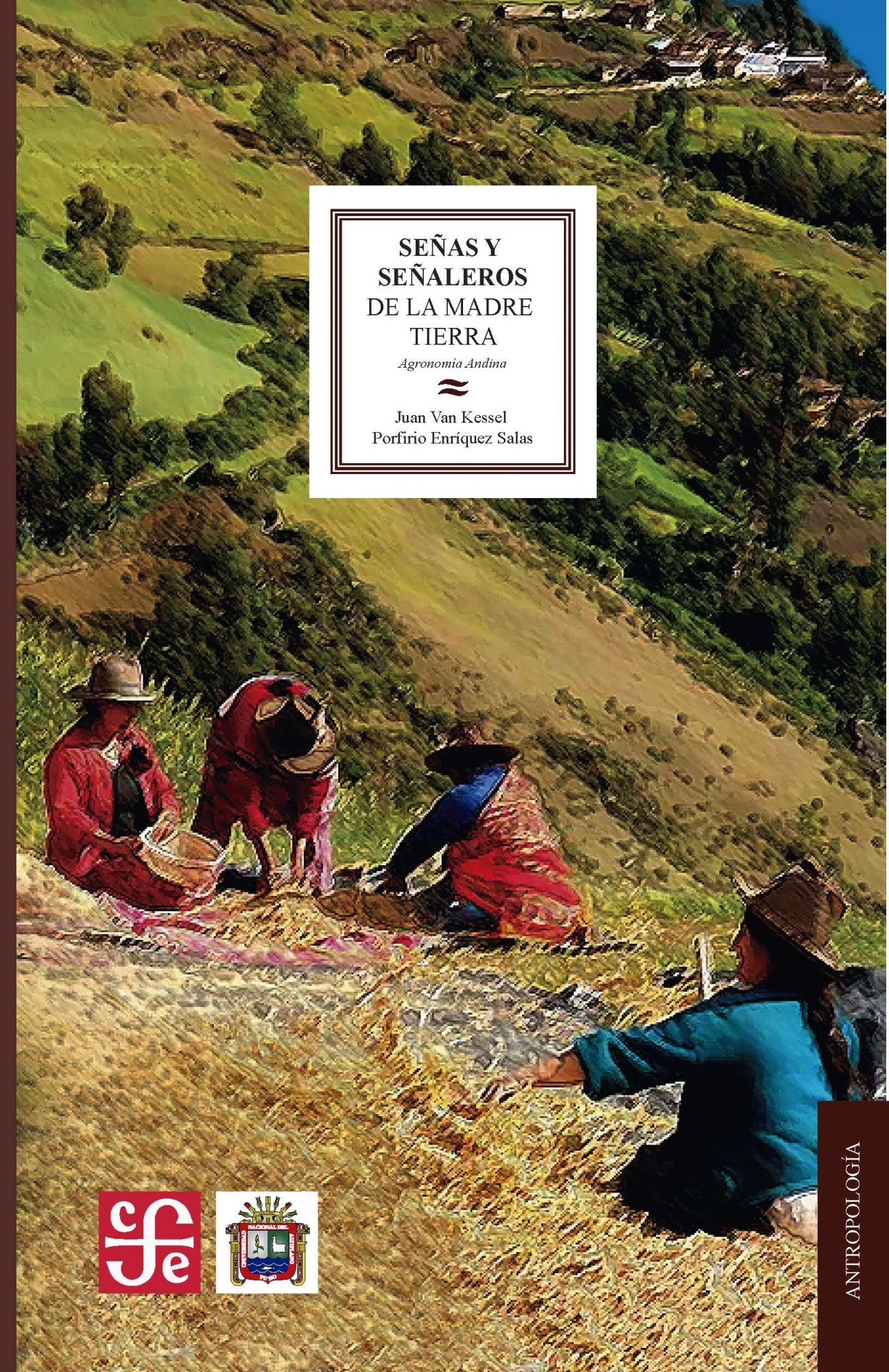 Señas y señaleros de la madre tierra: agronomía andina