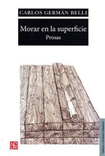 Morar en la superficie. Prosas