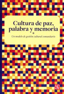 Cultura de paz, palabra y memoria