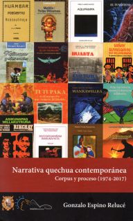 Narrativa quechua contemporánea corpus y proceso (1974-2017)