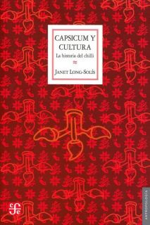 Capsicum y cultura: La historia del chilli