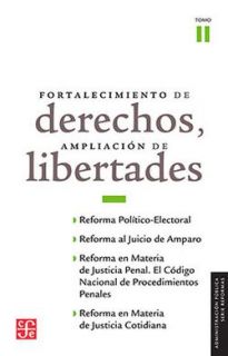 Fortalecimientos de derechos, ampliación de libertades - Tomo II