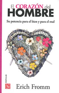 El corazón del hombre: Su potencia para el bien y para el mal