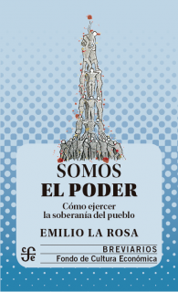 Somos el poder. Cómo ejercer la soberanía del pueblo