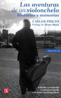 Las aventuras de un violonchelo. Historias y memorias