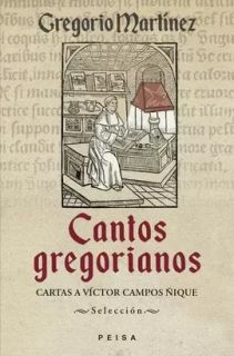 Cantos gregorianos cartas a Víctor Campos Ñique: selección